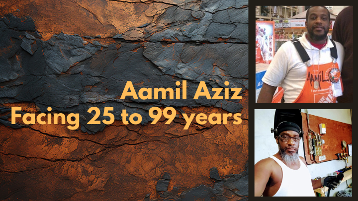 Aamil Aziz - Facing 25 to 99 Years